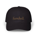 Funded. — Baseball Cap