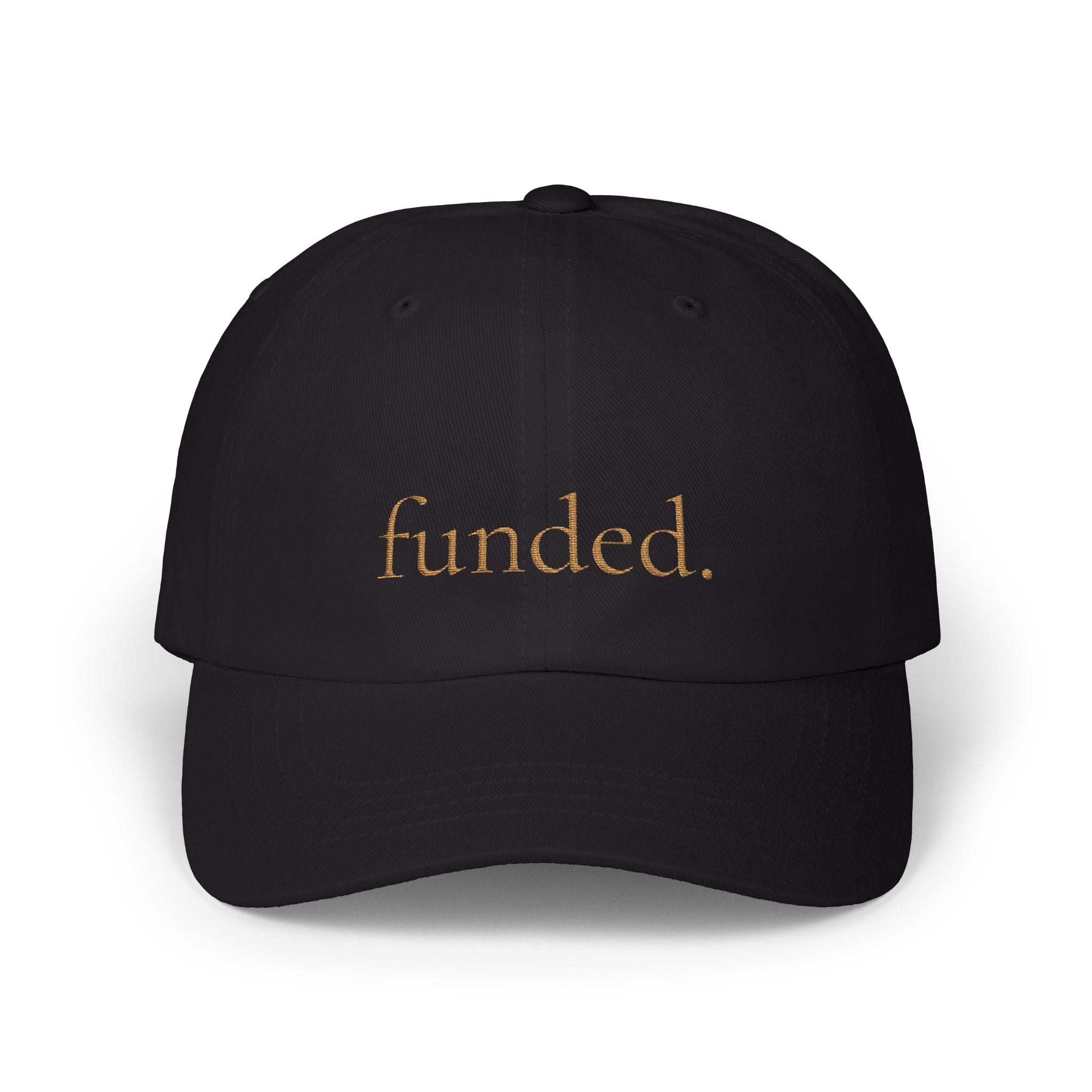 Funded. — Baseball Cap