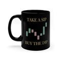 Take a Sip, Buy the Dip Coffee Mug — Stock Trader Candlestick 11oz Black Mug